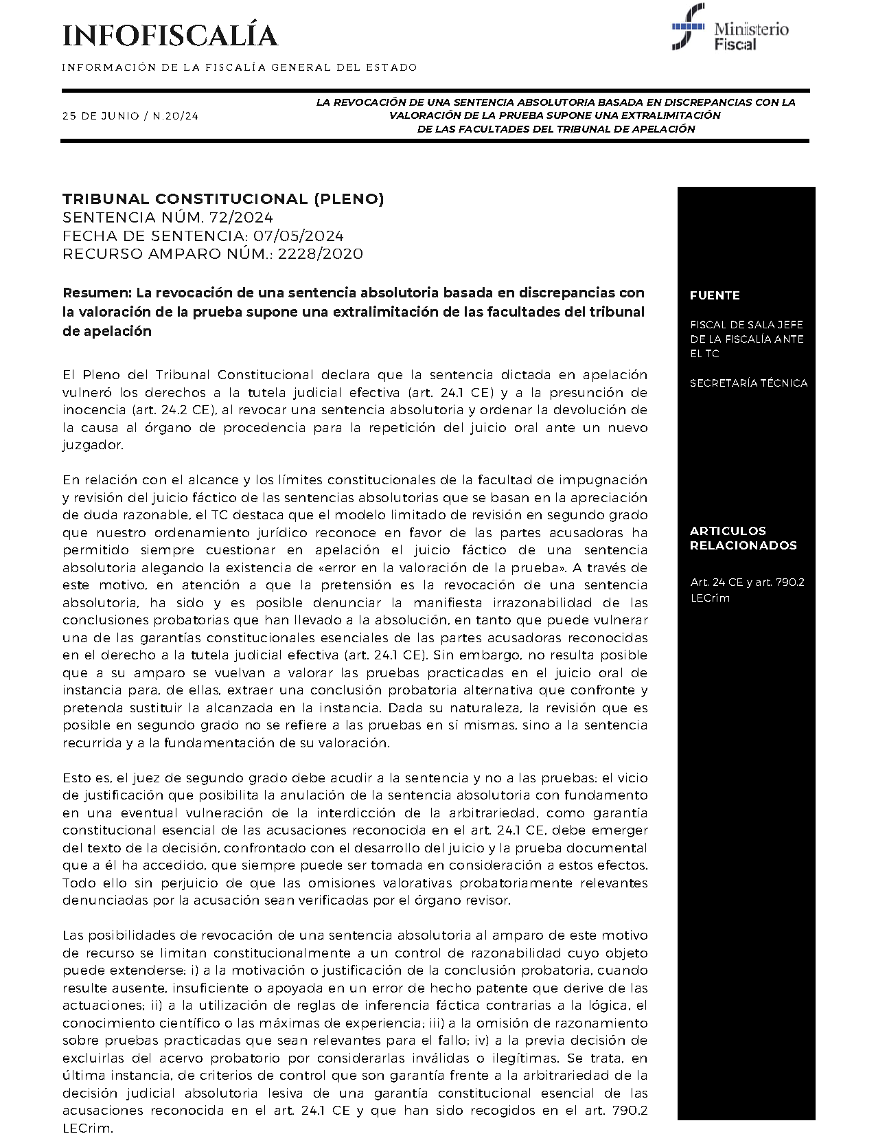 La revocación de una sentencia absolutoria basada en discrepancias con la valoración de la prueba supone una extralimitación de las facultades del tribunal de apelación