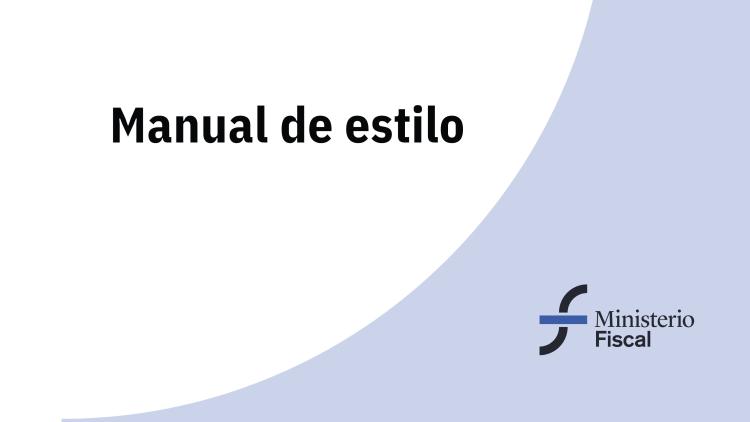 Manual del Estilo del Ministerio Fiscal